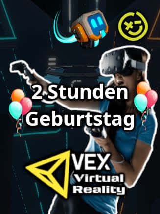 VEX Virtual Reality - Geburtstag
