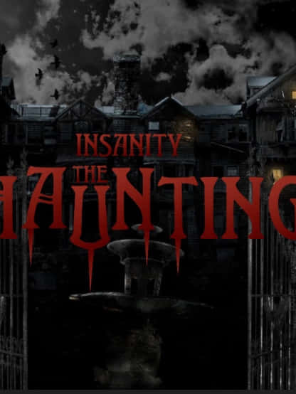 Insanity: The Haunting