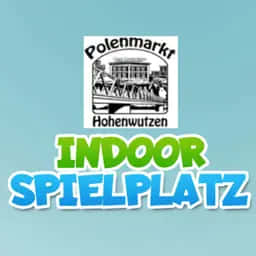Indoorspielplatz Polenmarkt Hohenwutzen